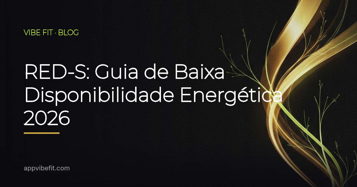 RED-S: Guia de Baixa Disponibilidade Energética 2026